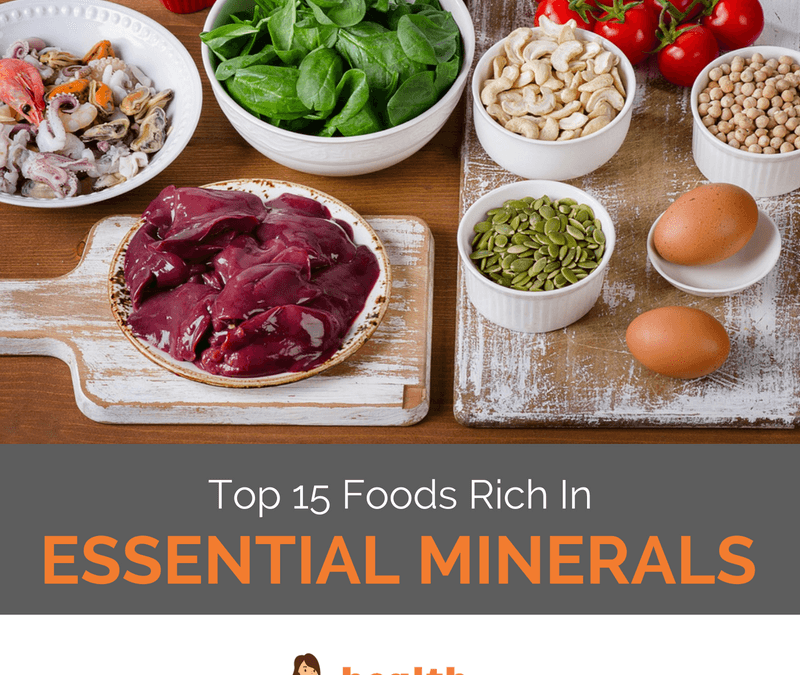 Top 15 Foods Rich In Essential Minerals